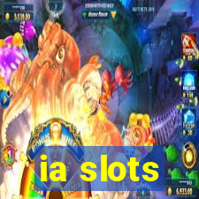 ia slots