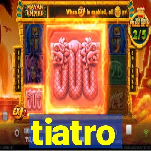 tiatro