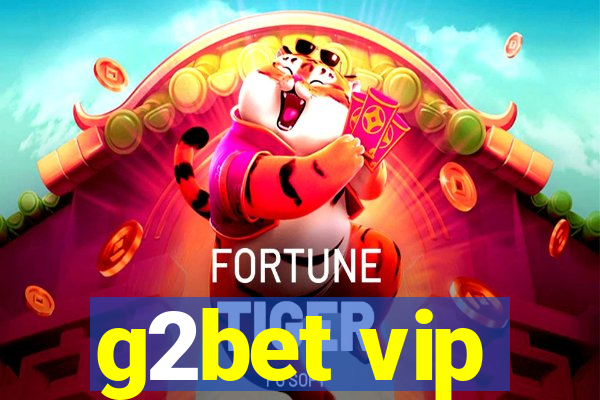 g2bet vip