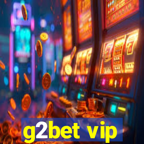 g2bet vip