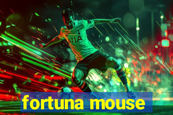 fortuna mouse