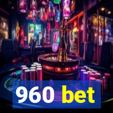 960 bet