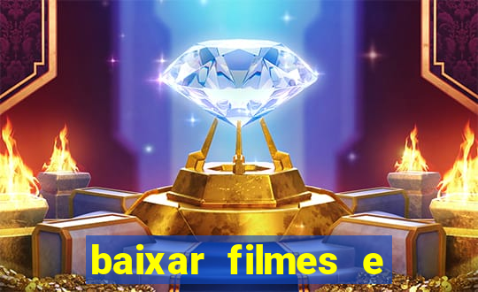 baixar filmes e séries mp4