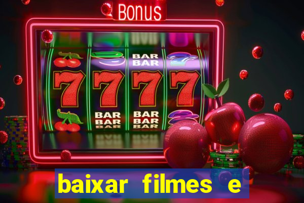 baixar filmes e séries mp4