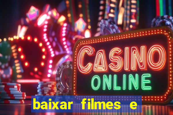 baixar filmes e séries mp4