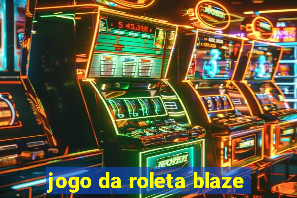 jogo da roleta blaze