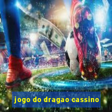 jogo do dragao cassino