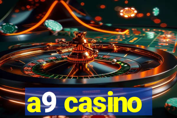 a9 casino