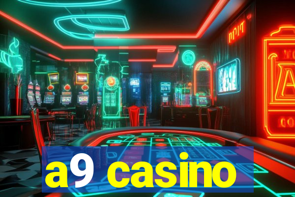 a9 casino