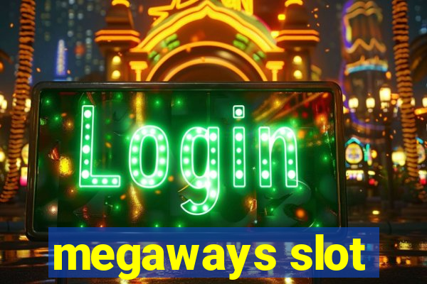 megaways slot