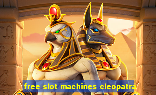 free slot machines cleopatra