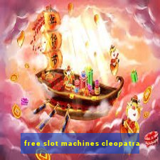 free slot machines cleopatra