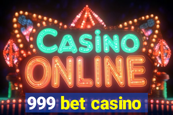 999 bet casino