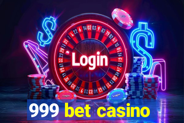 999 bet casino