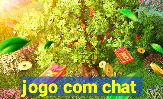 jogo com chat