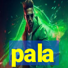 pala