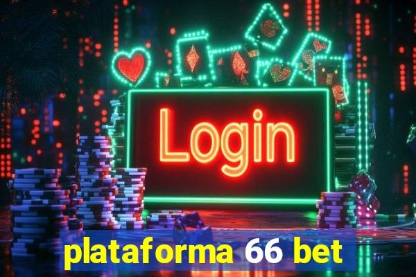 plataforma 66 bet