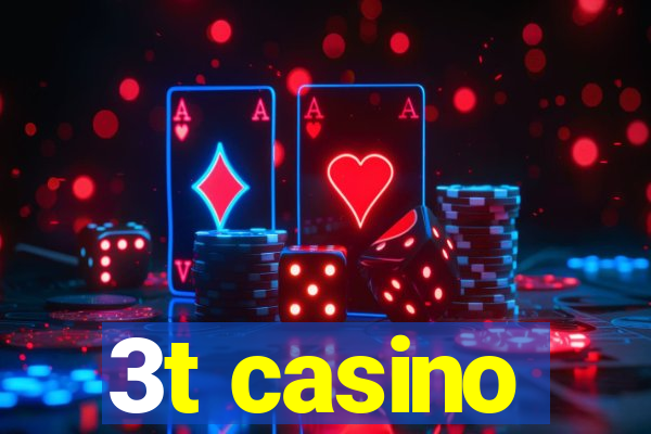 3t casino