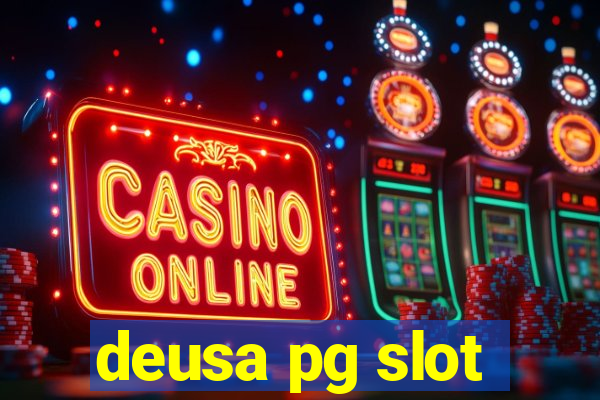 deusa pg slot