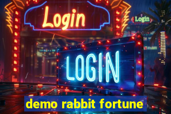 demo rabbit fortune