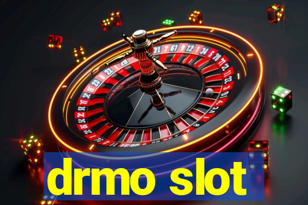 drmo slot