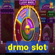 drmo slot