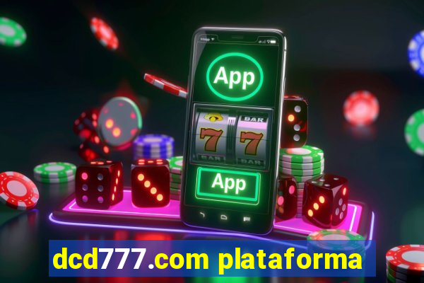 dcd777.com plataforma