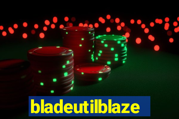 bladeutilblaze