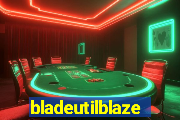 bladeutilblaze