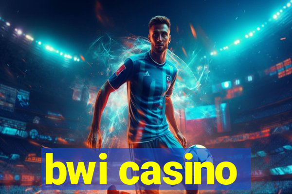 bwi casino