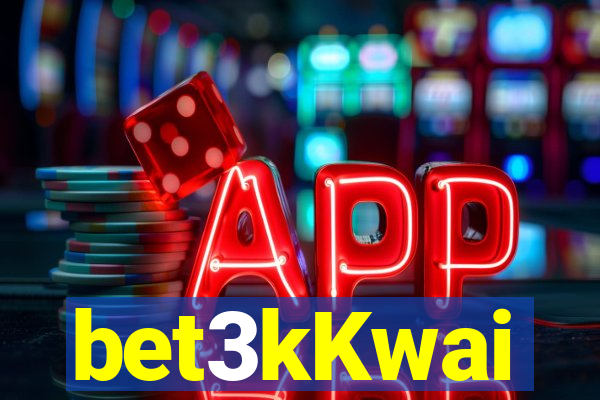 bet3kKwai