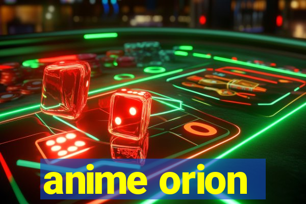 anime orion