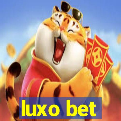 luxo bet