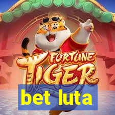 bet luta