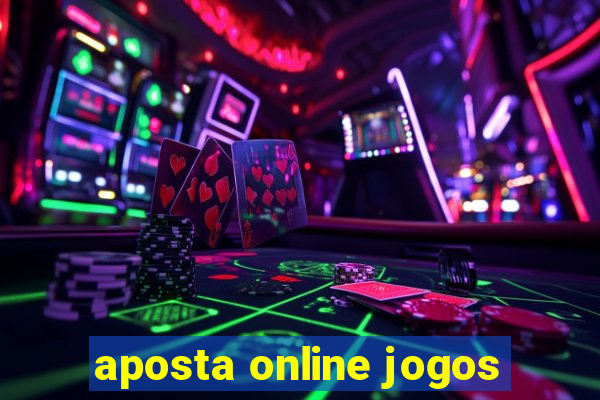 aposta online jogos