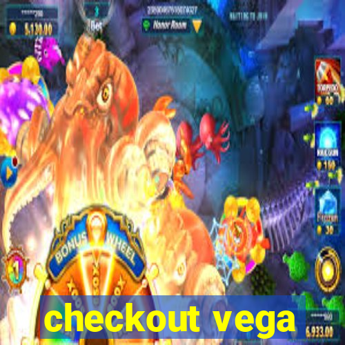 checkout vega