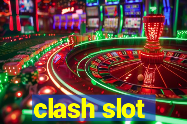 clash slot