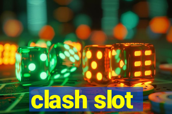 clash slot