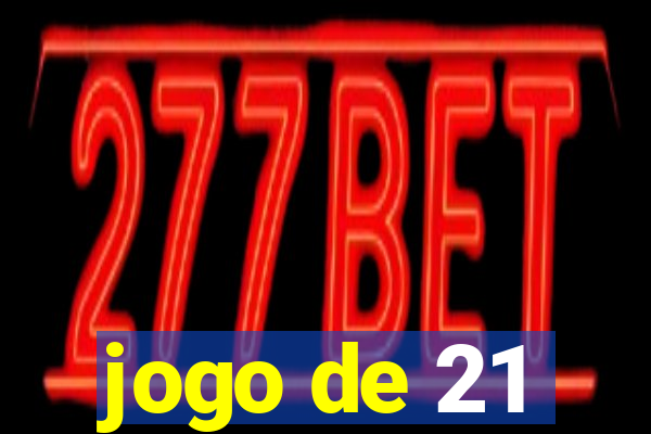 jogo de 21