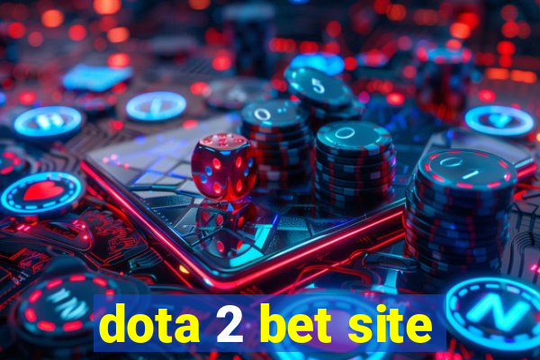 dota 2 bet site