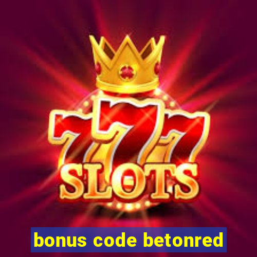 bonus code betonred