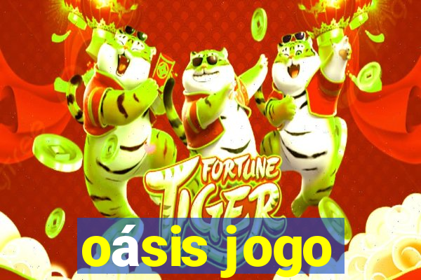 oásis jogo