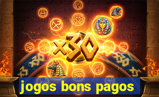 jogos bons pagos