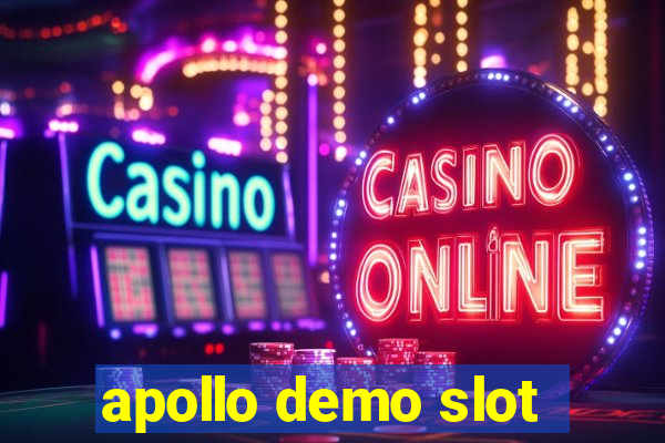 apollo demo slot