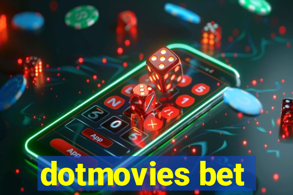 dotmovies bet