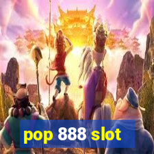 pop 888 slot