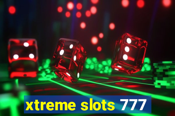 xtreme slots 777