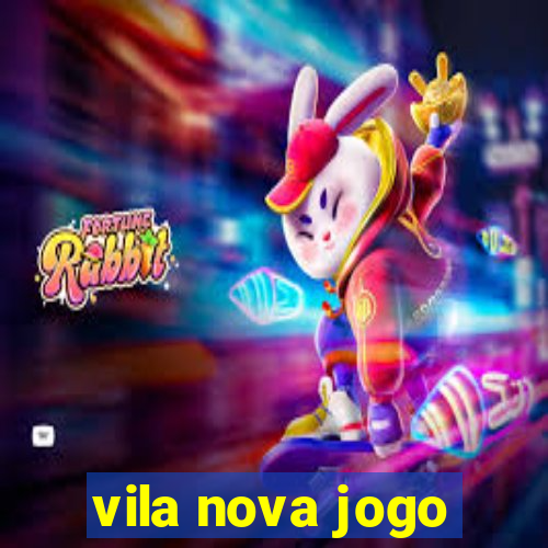 vila nova jogo