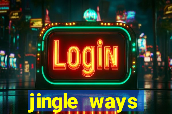 jingle ways megaways slot