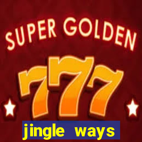 jingle ways megaways slot